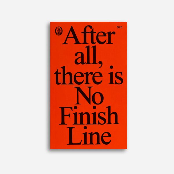After all, there is no finish line